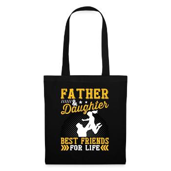 Father and Daughter best friends for life - Tote Bag - black - Front