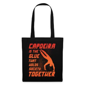 Capoeira ist der Klebstoff, der die Gesellschaft zusammenhält - Stoffbeutel - Schwarz - Vorne