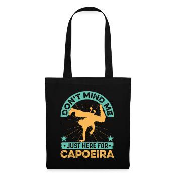 Don't mind me just here for capoeira - Tote Bag - black - Front