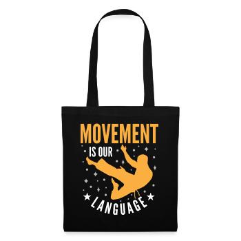Le mouvement est notre langage - Sac en tissu - noir - Devant