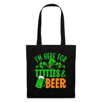 I'm here for titties & beer - Tote Bag - black - Front