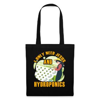 I only need Jesus and Hydroponics - Tote Bag - black - Front