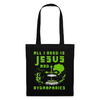 All I need is Jesus and Hydroponics - Tote Bag - black - Front