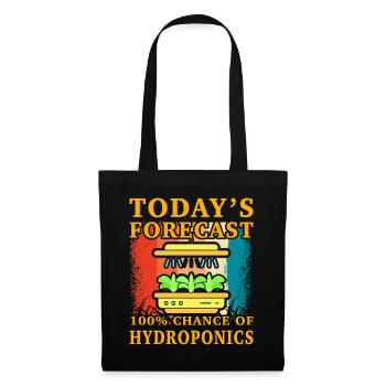 Today's forecast 100% chance of Hydroponics - Tote Bag - black - Front