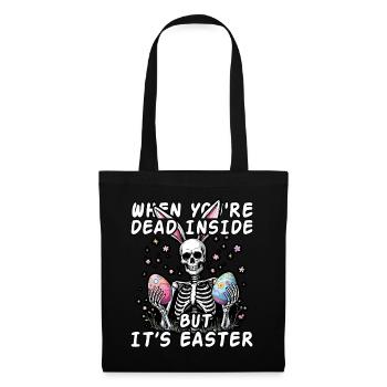 When your dead inside but it's easter - Tote Bag - black - Front
