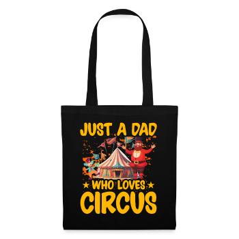 Just a Dad who loves Circus - Tote Bag - black - Front