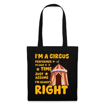 I'm a Circus Performer - Tote Bag - black - Front