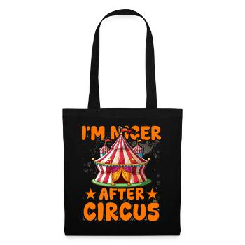 I'm nicer after Circus - Tote Bag - black - Front
