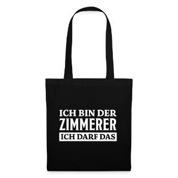 Zimmerer Spruch Zimmermann Witz Zimmerer Geschenk - Stoffbeutel - Schwarz - Vorne