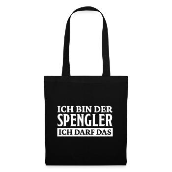 Spengler Spruch Beruf Lustiges Spengler Geschenk - Stoffbeutel - Schwarz - Vorne