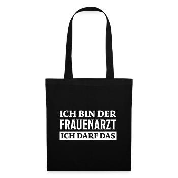 Frauenarzt Spruch Lustiges Frauenarzt Geschenk - Stoffbeutel - Schwarz - Vorne