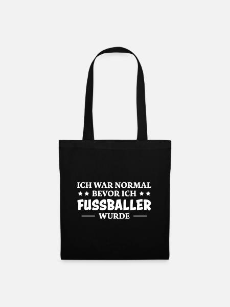 Fußballer Spruch Tor Lustiges Fussballer Geschenk - Stoffbeutel - Schwarz