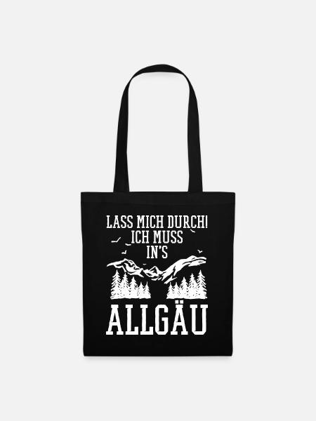 Allgäu Wandern Spruch lustig LASS MICH DURCH - Stoffbeutel - Schwarz