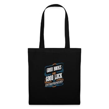 Good Books Are Good Luck to Entrepreneurs Hustling - Tote Bag - black - Front