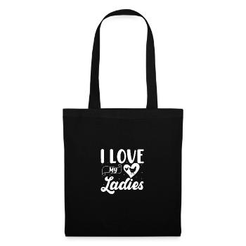 Ich liebe meine Damen 2 - - Stoffbeutel - Schwarz - Vorne