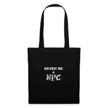 Never be a NPC Liste Jugendwort des Jahres 2023 - Stoffbeutel - Schwarz - Vorne