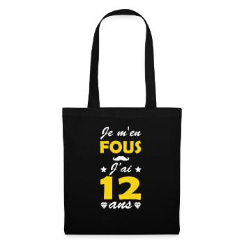 je m en fous j'ai 12 ans / humour anniversaire 12 - Sac en tissu - noir - Devant
