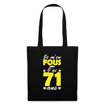 j ai 71 ans / cadeau anniversaire 71 ans - Sac en tissu - noir - Devant