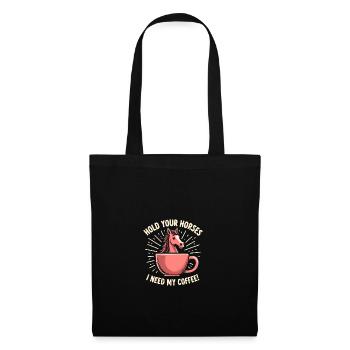 Horses hold - coffee necessary - Tote Bag - black - Front