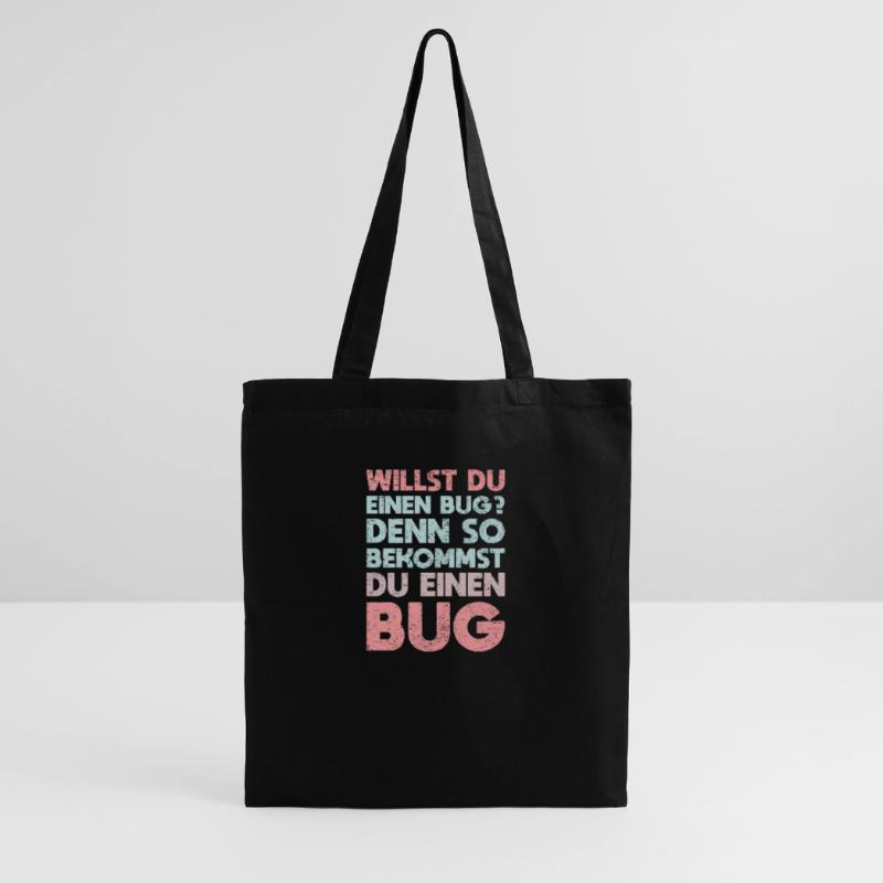 Willst Du Einen Bug? Denn So Bekommst Du Einen Bug Stoffbeutel