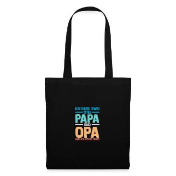 Ich Habe Zwei Titel Papa Und Opa - Stoffbeutel - Schwarz - Vorne