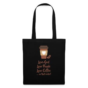 Love God, Love People, Love Coffee - in that order - Tote Bag - black - Front
