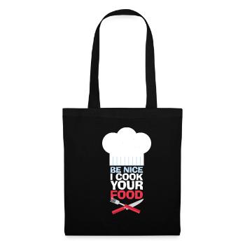 Be nice I cook your food chef cooking - Tote Bag - black - Front