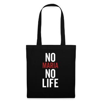 No Maria No Life - Tote Bag - black - Front