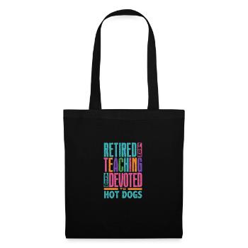 Retired From Teaching Now Devoted to Hot Dogs - Tote Bag - black - Front