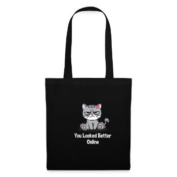 You looked better online, funnier sarcastic - Tote Bag - black - Front