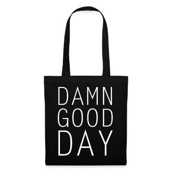 Damn good day - Sac en tissu - noir - Devant