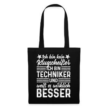 Techniker kein Klugscheißer coole lustige Sprüche - Stoffbeutel - Schwarz - Vorne