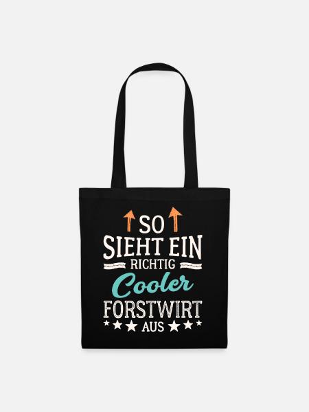 So sieht ein richtig cooler Forstwirt aus - Stoffbeutel - Schwarz