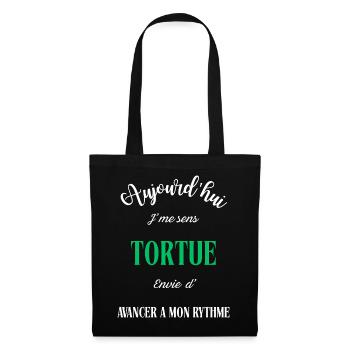 J'me sens Tortue , envie d'avancer a mon rythme - Sac en tissu - noir - Devant