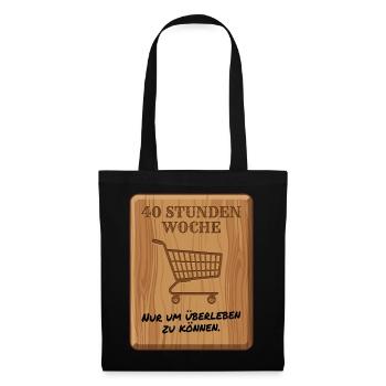 40_Stunden_Woche - Tote Bag - black - Front