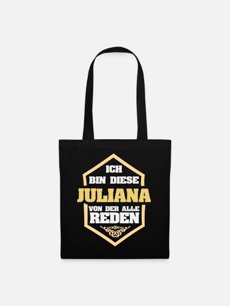 Juliana als Spruch - Stoffbeutel - Schwarz