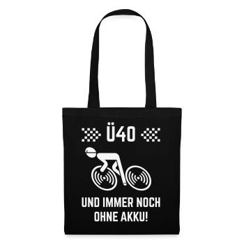 Ü40 Und Immer Noch Ohne Akku! (Fahrrad Rennrad W) - Stoffbeutel - Schwarz - Vorne