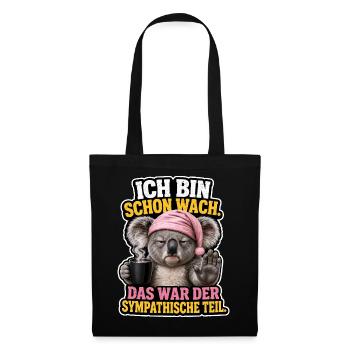 Wach Aber Nicht Ansprechbar - Stoffbeutel - Schwarz - Vorne