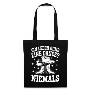 Ein Leben Ohne Line Dance Niemals - Stoffbeutel - Schwarz - Vorne