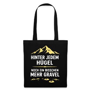 Hinter jedem Hügel Gravel - Stoffbeutel - Schwarz - Vorne