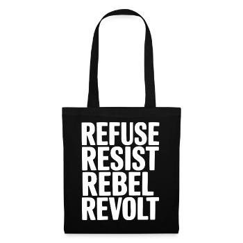 Refuse Resist Rebel Revolt - Tote Bag - black - Front