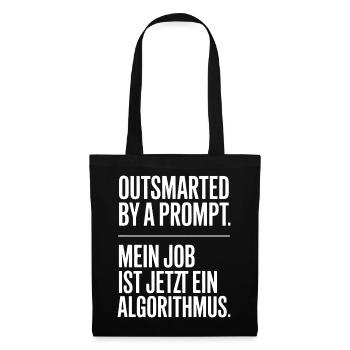 Outsmarted by a Prompt – Job als Algorithmus - Stoffbeutel - Schwarz - Vorne
