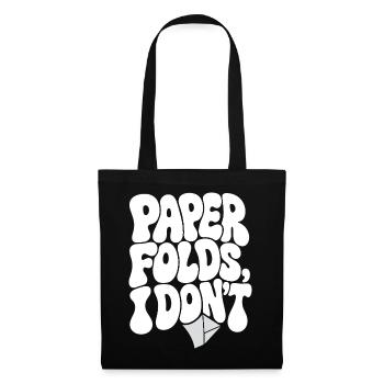 Origami – Paper Folds, I Don't - Stoffbeutel - Schwarz - Vorne
