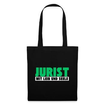 Jurist mit Leib und Seele - Stoffbeutel - Schwarz - Vorne