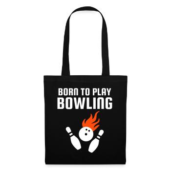 Born to play bowling (Bowlingkugel mit Flammen) - Tote Bag - black - Front