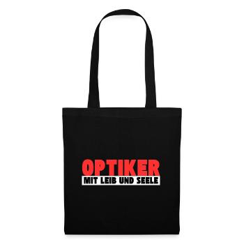 Optiker mit Leib und Seele - Stoffbeutel - Schwarz - Vorne