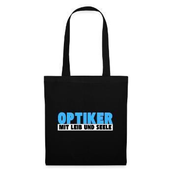 Optiker mit Leib und Seele - Stoffbeutel - Schwarz - Vorne