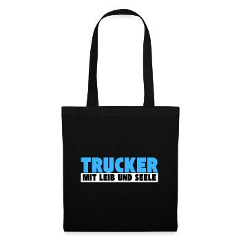 Trucker mit Leib und Seele - Stoffbeutel - Schwarz - Vorne