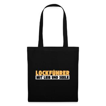 Lockführer mit Leib und Seele - Stoffbeutel - Schwarz - Vorne