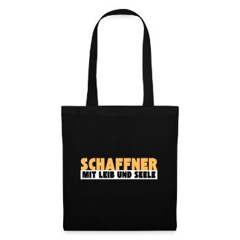 Schaffner mit Leib und Seele - Stoffbeutel - Schwarz - Vorne